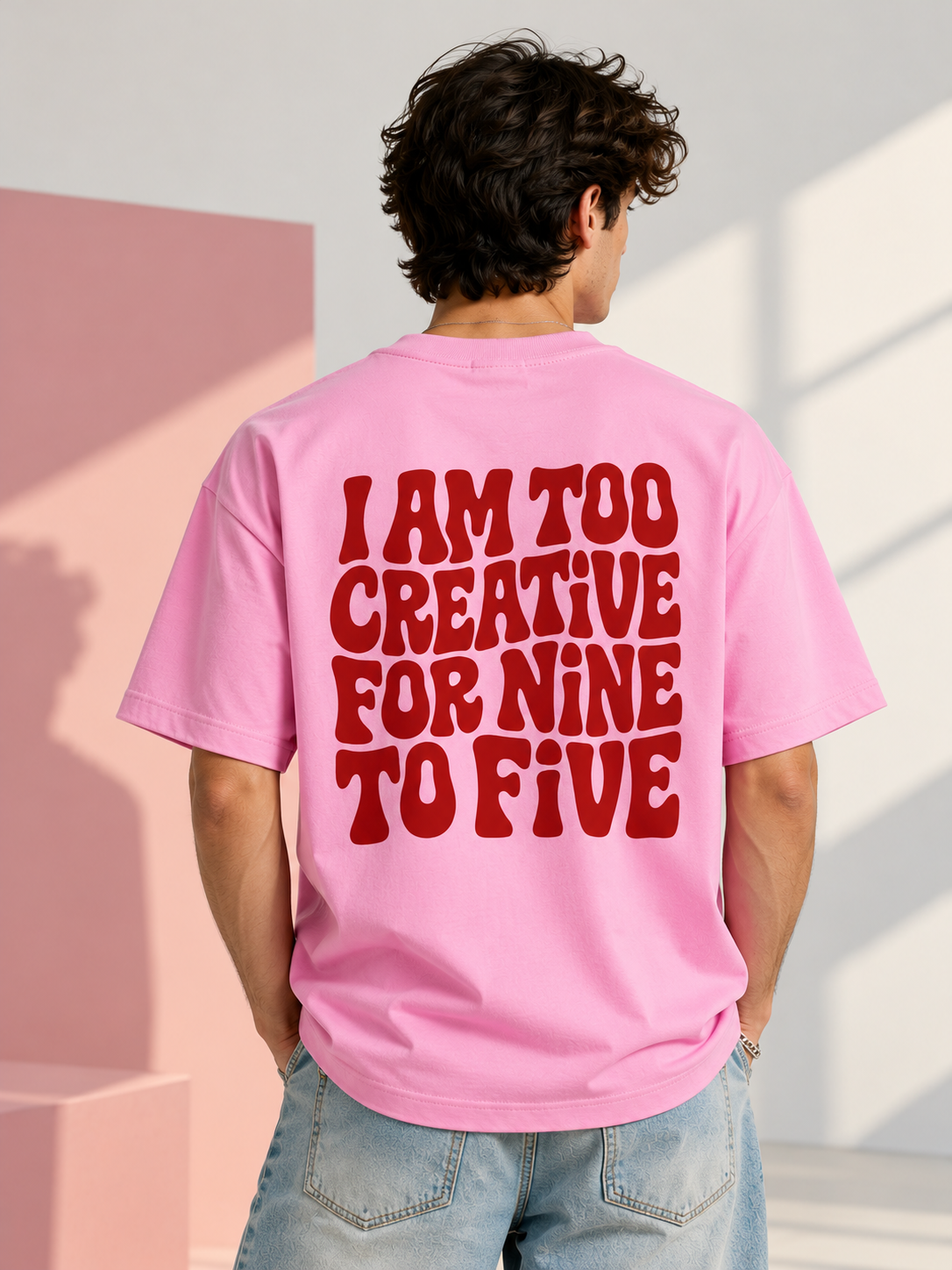 Too Creative For Nine To Five – Unisex Oversized T-Shirt – Baby Pink | The 24 Carrots